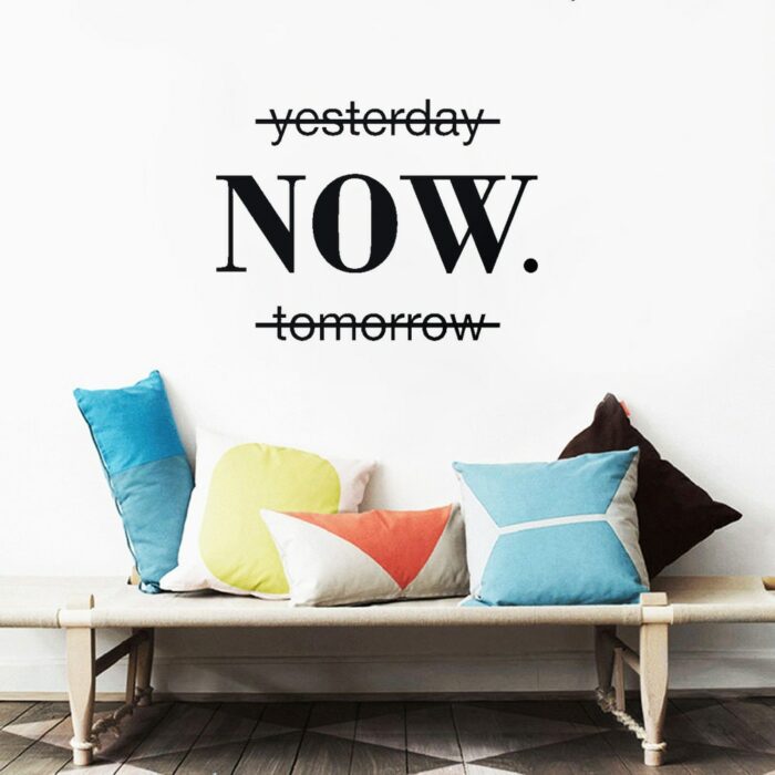 Now Quotes Motivational Sentence Wall Sticker Art Decals Office Wall Stickers For Kids Rooms Nursery Room 2